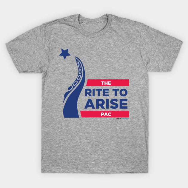 Rite to Arise PAC Cthulhu for President 2020 T-Shirt by CthulhuForAmerica